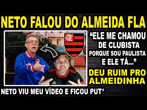 DEU RUIM! NETO FALOU DO ALMEIDA FLA AO VIVO NO PROGRAMA OS DONOS DA BOLA! EITA! "ESSE ALMEIDA..."