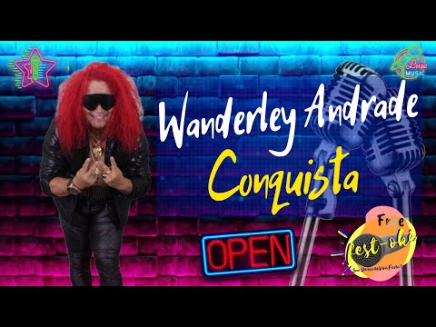Karaokê Wanderley Andrade - Conquista