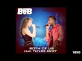 B.O.B - Both Of Us Ft. Taylor Swift (OFFICIAL)