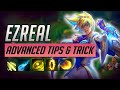 EZREAL advanced tips & tricks and combos - League of Legends guide