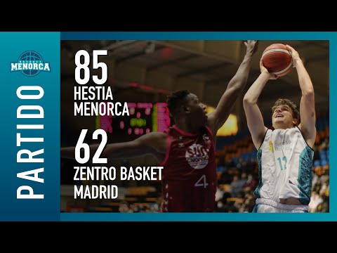 PARTIDO · Hestia Menorca 85 vs Zentro Basket Madrid 62