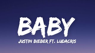 Justin Bieber - Baby (Lyrics) Ft. Ludacris