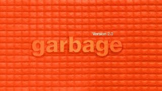 Garbage - 02. I Think I&#39;m Paranoid