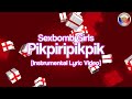 Sexbomb Girls Pikpiripikpik Instrumental Lyric Video