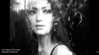 How Deep Is The Ocean - Meredith d'Ambrosio