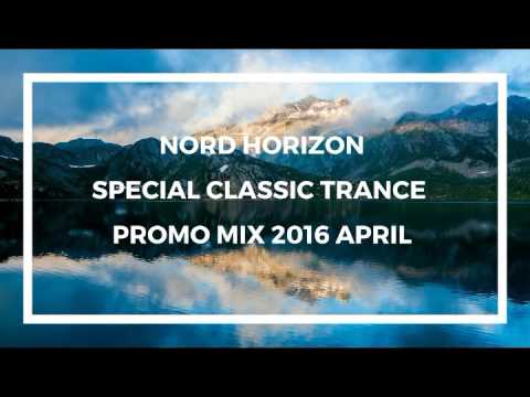 Nord Horizon Special Classic Trance Promo Mix 2016 April