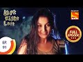 Ep 91 - Naina's New Admirer - Left Right Left - Full Episode