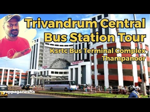 Trivandrum Central Bus Stand Tour | KSRTC Bus Terminal Complex Thampanoor | #thiruvananthapuram