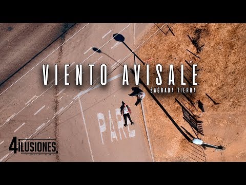 Sagrada Tierra - Viento Avisale (Vídeo Oficial) (Prod.4ilusiones)