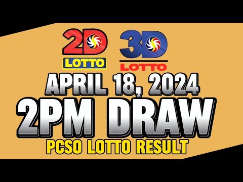 LOTTO 2PM DRAW 2D & 3D RESULT APRIL 18, 2024 #lottoresulttoday #pcsolottoresults #stl