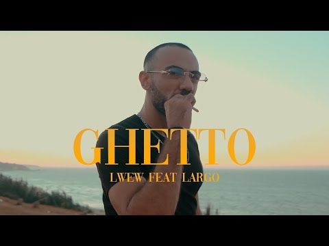 L'Wew ft. Largo - Ghetto (Clip Officiel)