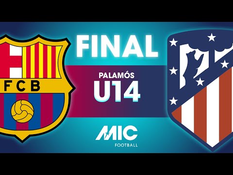 MICFootball'23 | FINAL U14 - FC Barcelona vs Atlético de Madrid