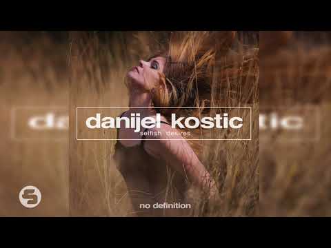 Danijel Kostic - Selfish Deires