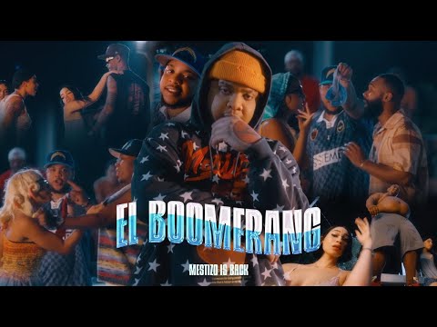 Mestizo Is Back – El Boomerang (Video Oficial)