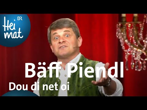 Bäff Piendl:  Dou di net oi | Brettl-Spitzen XVII | BR Heimat - die beste Volksmusik