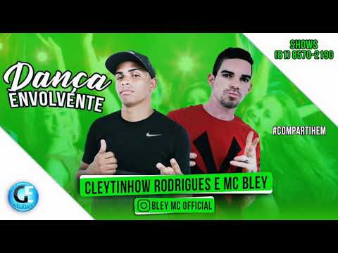 Cleytinhow rodrigues e mc bley -dança envolvente 2018