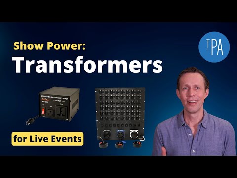 Show Power — Transformers in Live Music Production