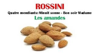Rossini - Quatre mendiants: Minuit sonne - Bon soir Madame (Les amandes) - Riccardo Caramella, piano