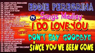 Download lagu Since You've Been Gone, I Do Love You, Don't Say Goodbye Eddie Peregrina Songs Medley Nonstop mp3 Download lagu Since You've Been Gone, I Do Love You, Don't Say Goodbye Eddie Peregrina Songs Medley Nonstop mp3