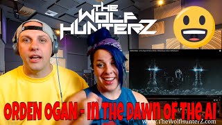 ORDEN OGAN - In The Dawn Of The AI (2020)  Official Music Video  AFM | THE WOLF HUNTERZ Reactions