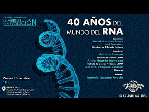 40 años del Mundo del RNA | Ciclo: Los viernes de la evolución