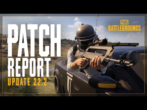 Patch Report: Update 22.2 | PUBG: BATTLEGROUNDS EUROPE