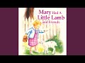 Mary Had A Little Lamb