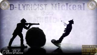 D-Lyricist & Nickeal - Toy Soldiers