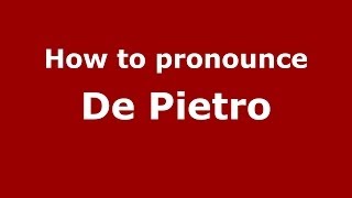 How to pronounce De Pietro