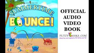 Summertime Bounce! | summer read aloud books for kids | video book | rhyming read aloud ages 3-7