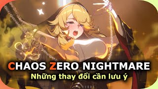 Những Thay Đổi Cần Chú Ý Trước Ngày Ra Mắt Chính Thức | CHAOS ZERO NIGHTMARE - PC/Mobile