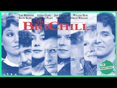 The Rewatchables: ‘The Big Chill’ | Lawrence Kasdan’s Friendship Comedy-Drama | The Ringer