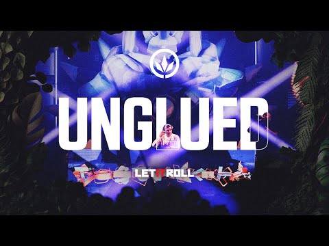 Unglued |  Let It Roll 2023