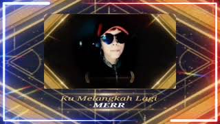 Download lagu 'KU MELANGKAH LAGI' Mel Shandy , #karaokesmule , #cover  by. MERR , #videomix  #melshandy mp3