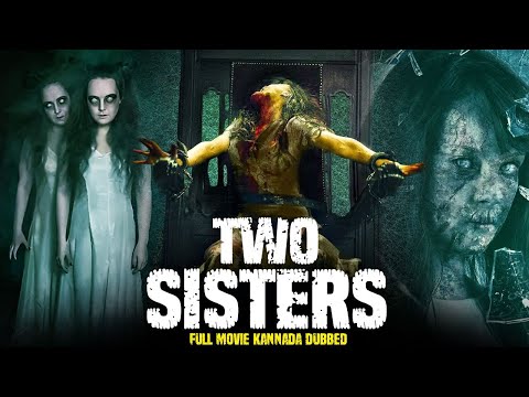 TWO SISTERS - Hollywood Horror Movie Dubbed In Kannada Full HD | Danny Trejo, Rachele Brooke Smith