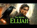 ELIJAH 2025 THE PROPHET OF FIRE Full Movie In 4k