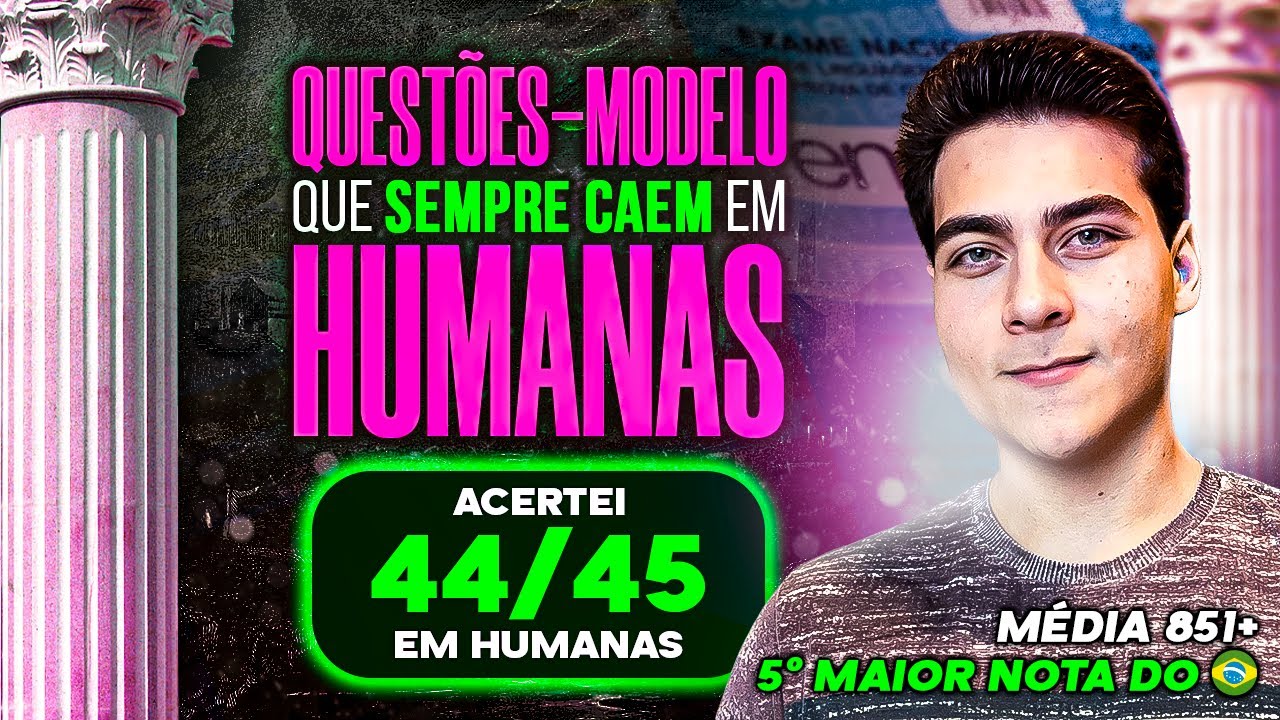 QUESTÕES que SEMPRE CAEM em HUMANAS do ENEM (Questões-Modelos)