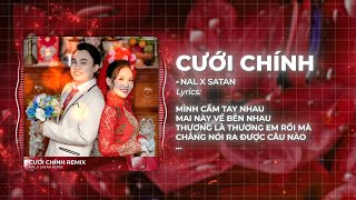 Cưới Chính Remix - Nal x Satan | Mình Cầm Tay Nhau Mai Này Về Bên Nhau Remix TikTok
