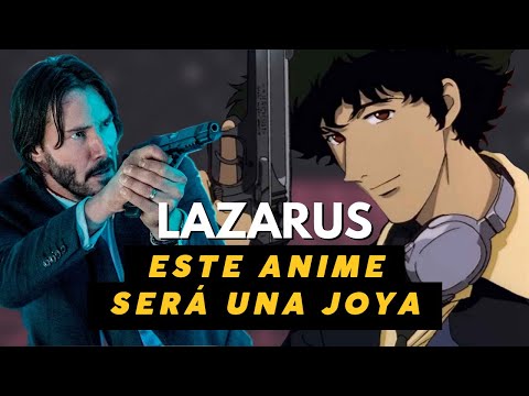 LAZARUS un anime de calidad pura (del creador de cowboy bebop!!) - alejozaaap