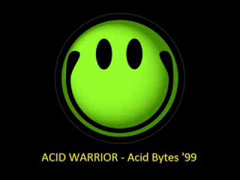ACID WARRIOR - Acid Bytes