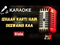 Izhaar Karti Hain Deewangi Kaa Hindi Karaoke For Male Singers