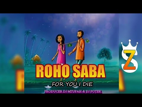 Roho Saba - For You i Die (Official Video Music)