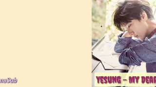 Download lagu Yesung - My Dear (Indo & Eng Sub) mp3