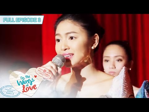 Full Episode 3 | On The Wings of Love [ENG SUB]
