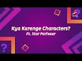 Ravivaar With Star Parivaar Kya Karenge Characters