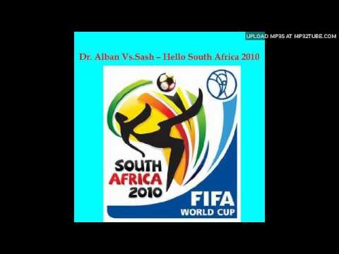 Dr. Alban vs. Sash! - Hello South Africa (Bernasconi & Farenthide Mix)
