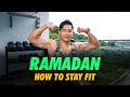 Ramadan - How To Stay Fit | Weightloss & Wellness