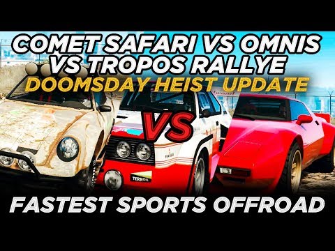 Comet Safari vs Tropos vs Omnis "Fastest Offroad Sports" (GTA Online Doomsday Heist Update)