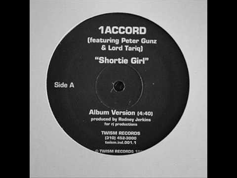 1 Accord ft.  Peter Gunz & Lord Tariq - Shorty Girl