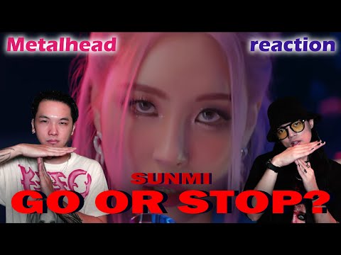 Taiwan Metalhead watch 선미 (SUNMI) 'Go or Stop? ' reaction first time @ABYSSCOMPANY